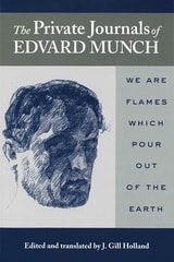 cover of The Private Journals of Edvard Munch: We Are Flames Which Pour Out of the Earth