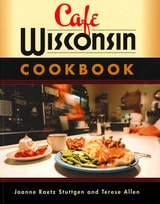 cover of Cafe Wisconsin: A Guide To Wisconsin's Down-Home Cafes