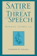 cover of Satire and the Threat of Speech: Horace's Satires, Book 1