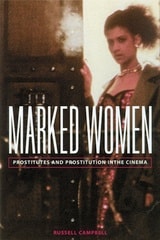 cover of Marked Women: Prostitutes and Prostitution in the Cinema