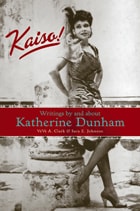 cover of Kaiso!: Writings by and about Katherine Dunham