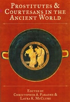 cover of Prostitutes and Courtesans in the Ancient World