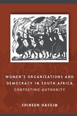 cover of Women's Organizations and Democracy in South Africa: Contesting Authority