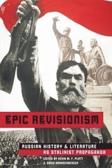 cover of Epic Revisionism: Russian History and Literature as Stalinist Propaganda