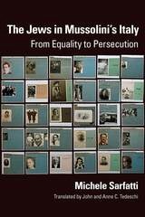 cover of The Jews in Mussolini's Italy: From Equality to Persecution