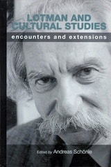 cover of Lotman and Cultural Studies: Encounters and Extensions