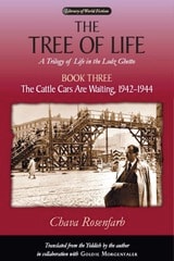 cover of The Tree of Life, Book Three: The Cattle Cars Are Waiting, 1942–1944