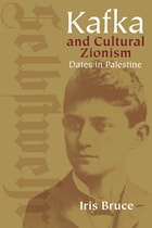 cover of Kafka and Cultural Zionism: Dates in Palestine