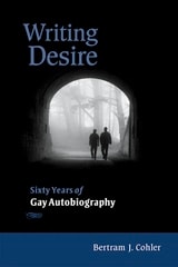 cover of Writing Desire: Sixty Years of Gay Autobiography