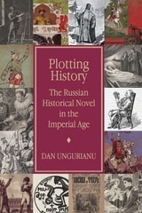 cover of Plotting History: The Russian Historical Novel in the Imperial Age