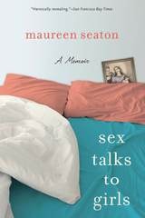 cover of Sex Talks to Girls: A Memoir