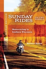 cover of Sunday Rides on Two Wheels: Motorcycling in Southern Wisconsin