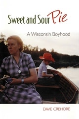 cover of Sweet and Sour Pie: A Wisconsin Boyhood