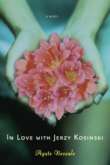 cover of In Love with Jerzy Kosinski: A Novel