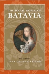 cover of The Social World of Batavia: Europeans and Eurasians in Colonial Indonesia