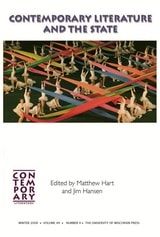cover of Contemporary Literature and the State: A special issue of Contemporary Literature 49:4 (Winter 2008)