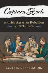 cover of Captain Rock: The Irish Agrarian Rebellion of 1821–1824
