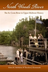 cover of North Woods River: The St. Croix River in Upper Midwest History