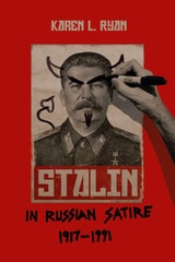 cover of Stalin in Russian Satire, 1917–1991