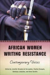 cover of African Women Writing Resistance: An Anthology of Contemporary Voices