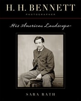 cover of H. H. Bennett, Photographer: His American Landscape