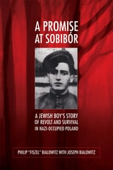 cover of A Promise at Sobibór: A Jewish Boy’s Story of Revolt and Survival in Nazi-Occupied Poland