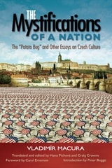 cover of The Mystifications of a Nation: "The Potato Bug" and Other Essays on Czech Culture