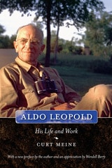 cover of Aldo Leopold: His Life and Work