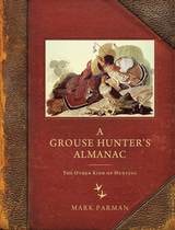 cover of A Grouse Hunter’s Almanac: The Other Kind of Hunting