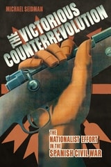 cover of The Victorious Counterrevolution: The Nationalist Effort in the Spanish Civil War