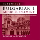 cover of Intensive Bulgarian 1 Audio Supplement [SPOKEN-WORD MP3]: To Accompany Intensive Bulgarian 1, a Textbook and Reference Grammar