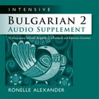 cover of Intensive Bulgarian 2 Audio Supplement [SPOKEN-WORD MP3]: To Accompany Intensive Bulgarian 2, a Textbook and Reference Grammar
