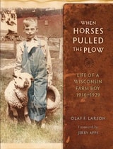 cover of When Horses Pulled the Plow: Life of a Wisconsin Farm Boy, 1910–1929