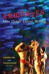 cover of Ambientes: New Queer Latino Writing