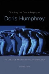 cover of Directing the Dance Legacy of Doris Humphrey: The Creative Impulse of Reconstruction