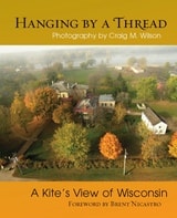 cover of Hanging by a Thread: A Kite’s View of Wisconsin