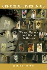 cover of Genocide Lives in Us: Women, Memory, and Silence in Rwanda