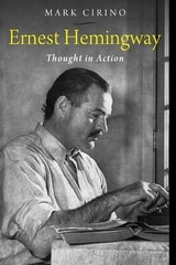 cover of Ernest Hemingway: Thought in Action
