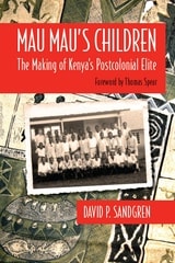 cover of Mau Mau’s Children: The Making of Kenya’s Postcolonial Elite