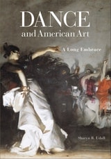 cover of Dance and American Art: A Long Embrace