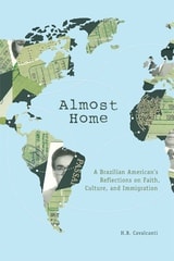 cover of Almost Home: A Brazilian American's Reflections on Faith, Culture, and Immigration