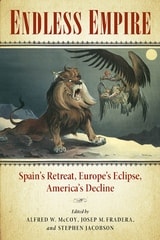 cover of Endless Empire: Spain's Retreat, Europe's Eclipse, America's Decline