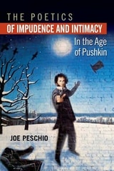 cover of The Poetics of Impudence and Intimacy in the Age of Pushkin
