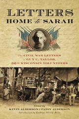 cover of Letters Home to Sarah: The Civil War Letters of Guy C. Taylor, Thirty-Sixth Wisconsin Volunteers