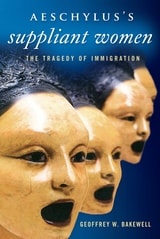 cover of Aeschylus’s Suppliant Women: The Tragedy of Immigration