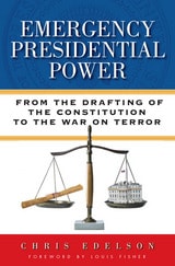cover of Emergency Presidential Power: From the Drafting of the Constitution to the War on Terror