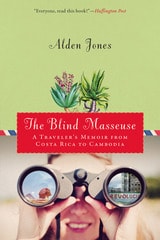 cover of The Blind Masseuse: A Traveler's Memoir from Costa Rica to Cambodia