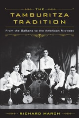 cover of The Tamburitza Tradition: From the Balkans to the American Midwest