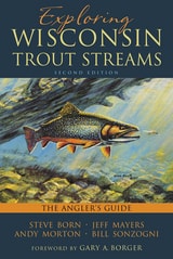 cover of Exploring Wisconsin Trout Streams: The Angler's Guide