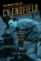 cover of The Many Lives of Cy Endfield: Film Noir, the Blacklist, and <i>Zulu</i>